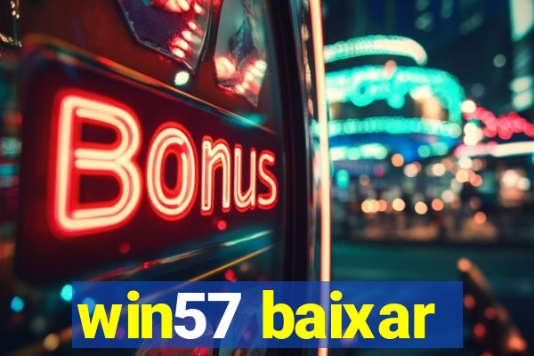 win57 baixar